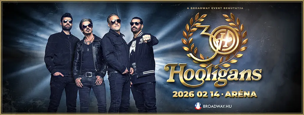 hooligans 30 papp laszlo budapest sportarena 2026 02 14 broadway jegyiroda