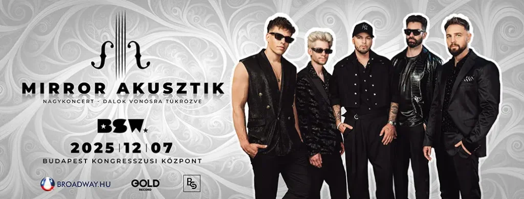 bsw mirror akusztik nagykoncert dalok vonosra tukrozve 2025 12 07 vudapest kongresszusi kozpont broadway jegyiroda