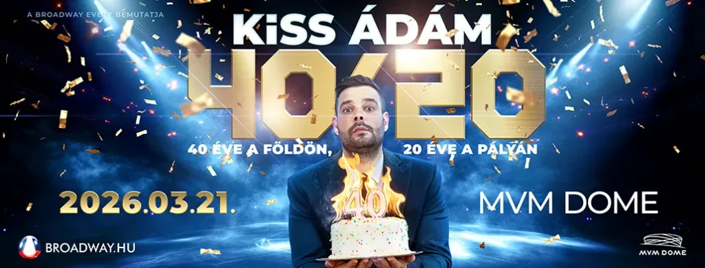 kiss adam 40 20 mvm dome 2026 03 21 broadway jegyiroda