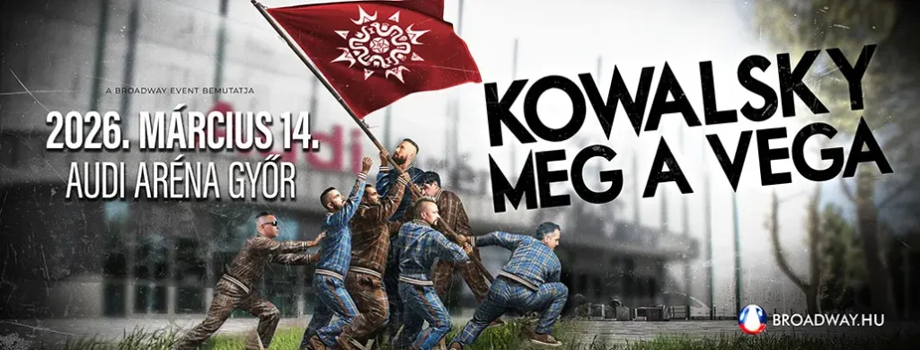 kowalsky meg a vega koncert 2026 03 14 gor audi arena broadway jegyorida