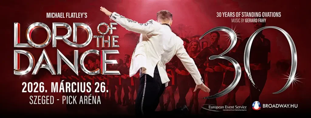 lordofthedance 30evesjubileumiturne 2026 03 26 szeged pick arena broadway jegyiroda