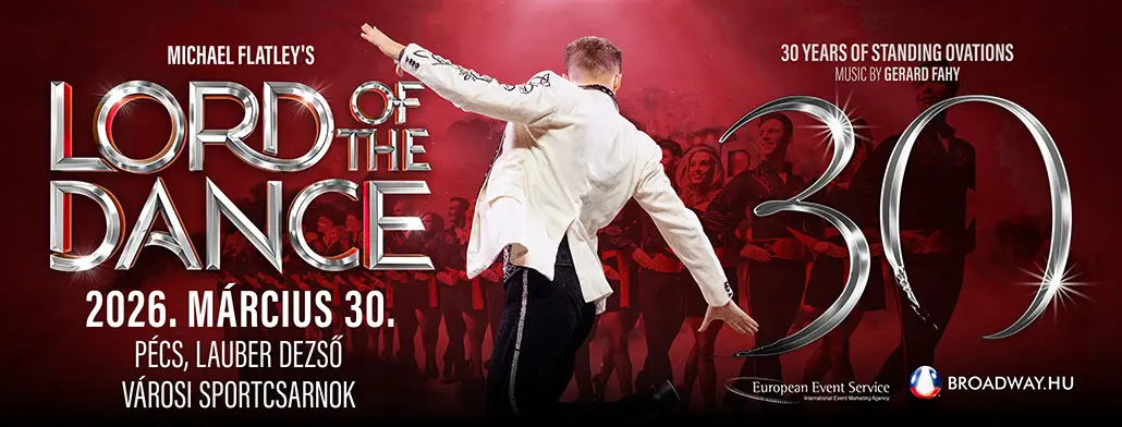 lordofthedance 30evesjubileumiturne 2026 pecs lauberdezsosportcsarnok broadway jegyiroda